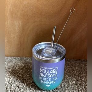 “”You are awesome” Stainless Steel Cup 8 oz. New
